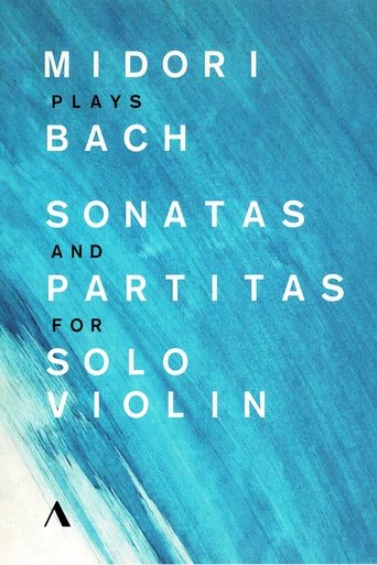 Poster of Midori Plays Bach. Sonatas And Partitas For Solo Violin