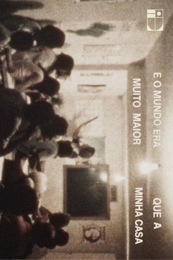 Poster of E o mundo era muito maior que a minha casa