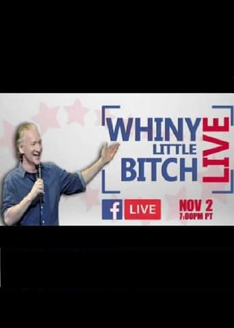 Poster of Bill Maher - Whiny Little Bitch Live