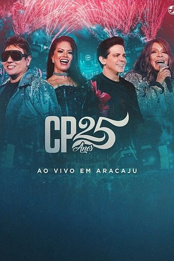 Poster of Calcinha Preta - CP 25 Anos (Ao Vivo em Aracaju)