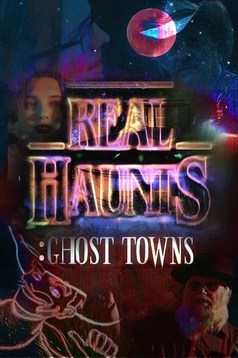 Poster of Real Haunts: Ghost Towns