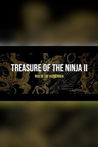 Poster of Treasure of The Ninja II: Rise of the Ultra Ninja