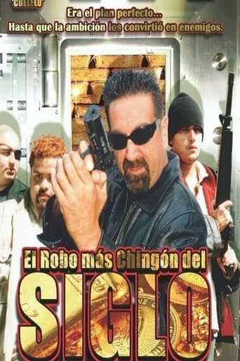 Poster of El Robo Más Chingon Del Siglo