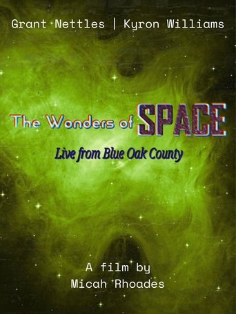 Poster of The Wonders of Space | Live From Blue Oak County