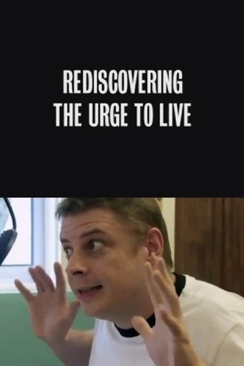 Poster of Rediscovering the Urge to Live