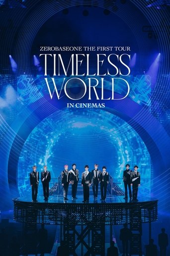 Poster of ZEROBASEONE THE FIRST TOUR [TIMELESS WORLD] IN CINEMAS