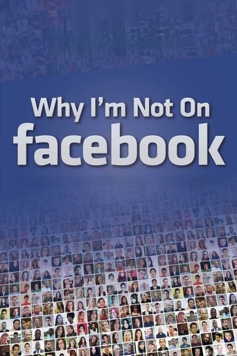 Poster of Why I'm Not on Facebook