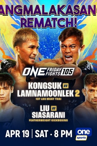 Poster of ONE Friday Fights 105: Kongsuk vs. Lamnamoonlek 2