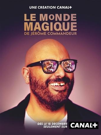 Poster of Le Monde Magique de Jérôme Commandeur