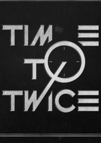 Portrait for TIME TO TWICE - TWICE and the Chocolate Factory