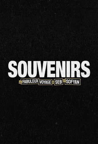 Poster of Souvenirs : Le fabuleux voyage de Seb et Sofyan