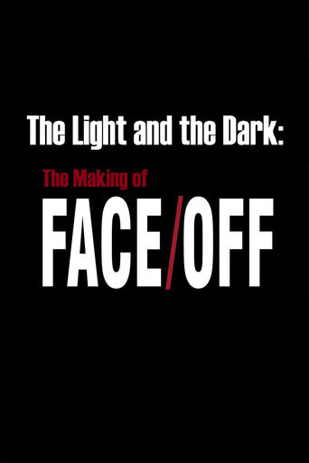 Poster of The Light and the Dark: The Making of 'Face/Off'