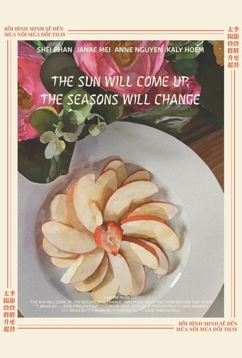 Poster of The Sun Will Come Up, the Seasons Will Change