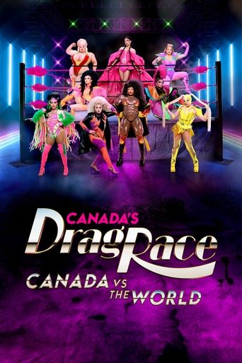 Poster of Canada's Drag Race: Canada vs The World