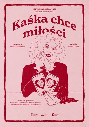 Kaśka chce miłości Poster of Kaśka chce miłości
