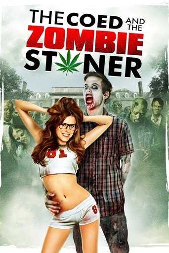 Poster of The Coed and the Zombie Stoner