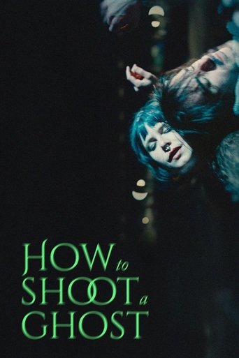 Poster of How to Shoot a Ghost