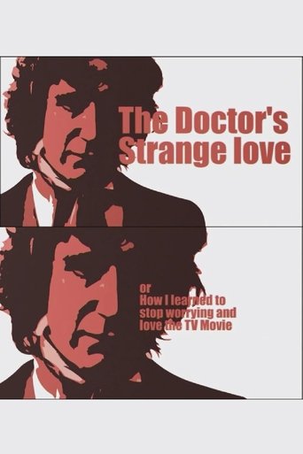Poster of The Doctor's Strange Love or How I learned to stop worrying and love the TV Movie