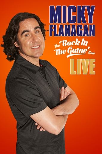 Poster of Micky Flanagan: Live - Back In The Game Tour