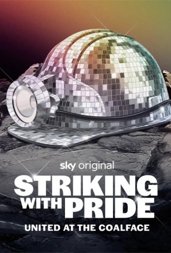 Poster of Striking with Pride: United at the Coalface