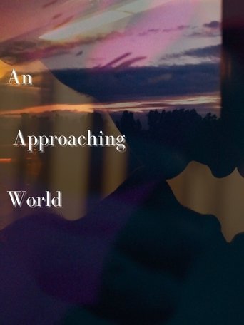 An Approaching World Poster of An Approaching World