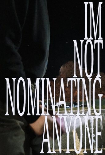 Poster of IMNOTNOMINATINGANYONE