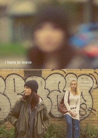 i have to leave Poster of i have to leave
