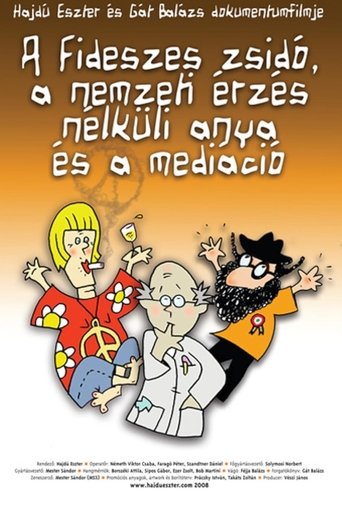 Poster of A fideszes zsidó, a nemzeti érzés nélküli anya és a mediáció