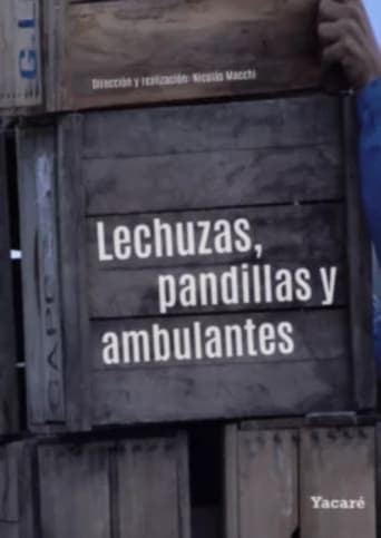 Poster of Lechuzas, pandillas y ambulantes