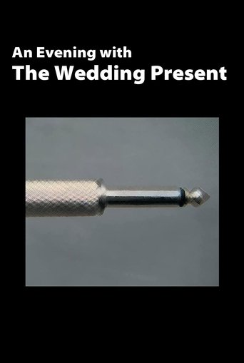 Poster of The Wedding Present: An Evening With The Wedding Present