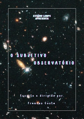 Poster of O Subjetivo Observatório