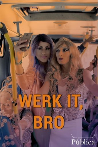Poster of Werk it, Bro