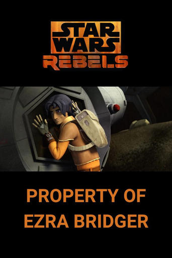 Poster of Star Wars Rebels: Property of Ezra Bridger