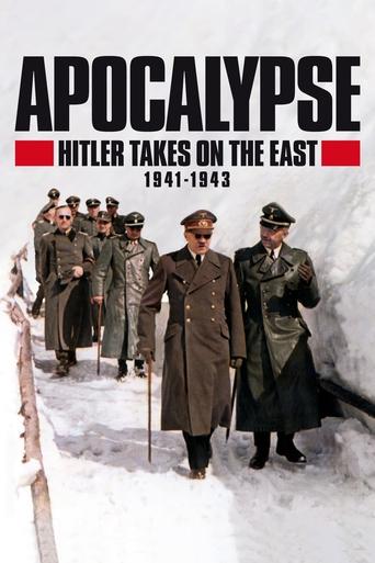 Poster of Apocalypse: Hitler Takes on the East