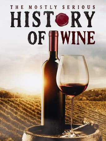 Poster of The Mostly Serious History of Wine