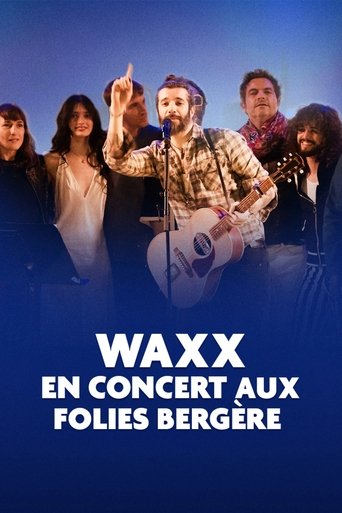 Poster of Waxx en concert aux Folies Bergère
