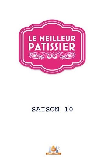 Portrait for Le Meilleur Pâtissier - Season 10