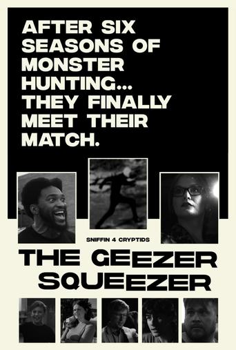 Poster of Sniffin' 4 Cryptids: The Geezer Squeezer