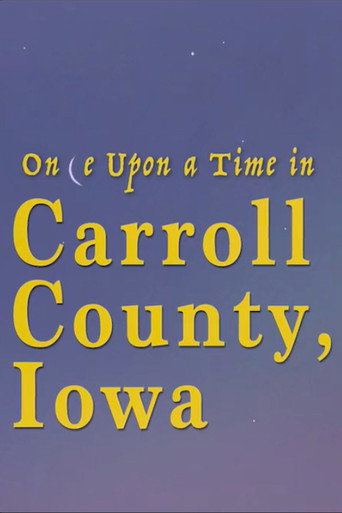 Poster of Once Upon a Time in Carroll County, Iowa