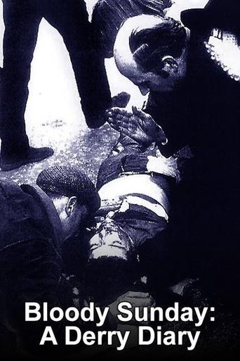 Poster of Bloody Sunday: A Derry Diary