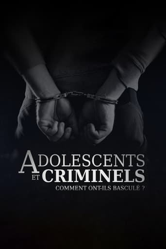 Poster of Adolescents et criminels, comment ont ils basculé ?