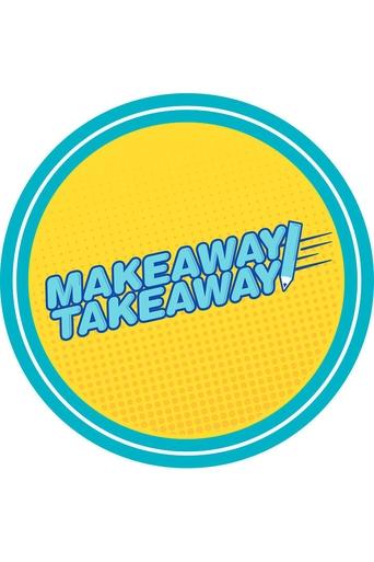 Makeaway Takeaway Poster of Makeaway Takeaway
