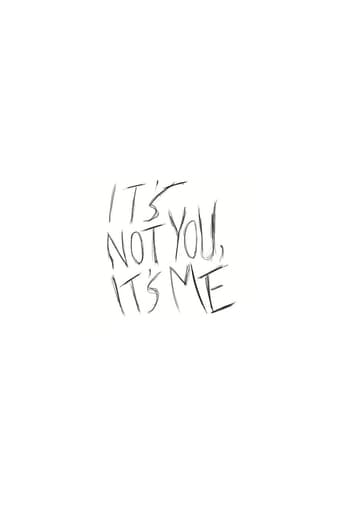 Poster of It's Not You, It's Me