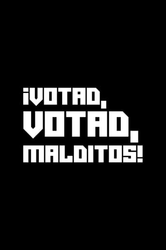 Poster of ¡Votad, votad, malditos!