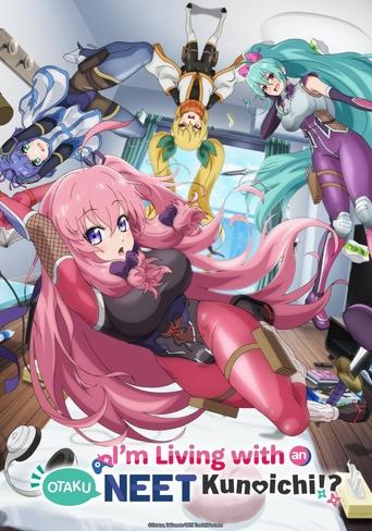 Poster of I'm Living with an Otaku NEET Kunoichi!?