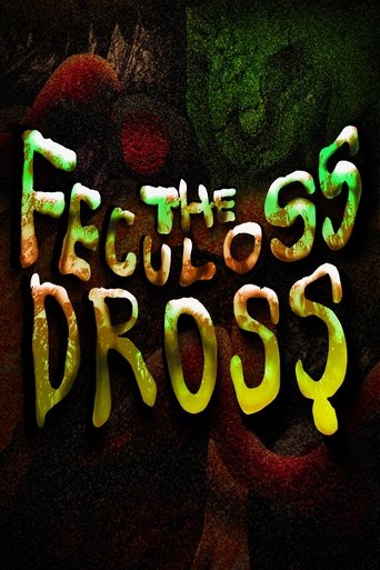 Poster of The Feculoss Dross