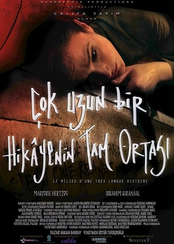 Poster of Çok Uzun Bir Hikayenin Tam Ortası