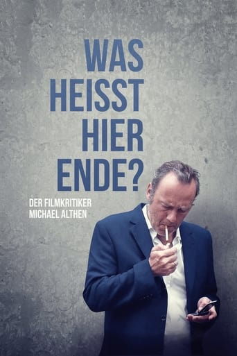 Poster of Was heißt hier Ende? Der Filmkritiker Michael Althen