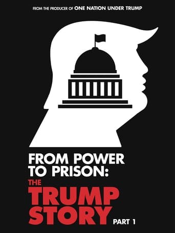 Poster of From Power To Prison: The Trump Story Part 1