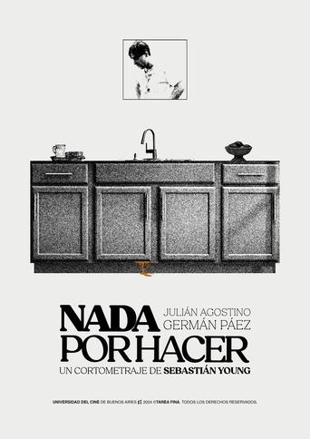 Poster of Nada Por Hacer